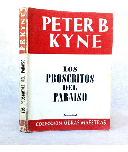 Los Proscritos Del Paraíso Peter Kyne / N Juventud Om - F