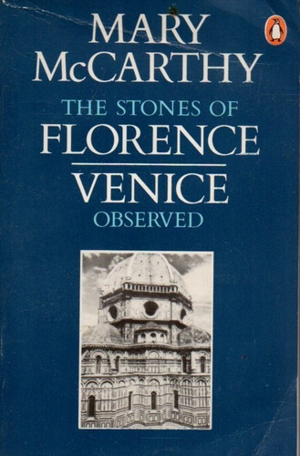 The Stones Of Florence Mary Mc Carthy 