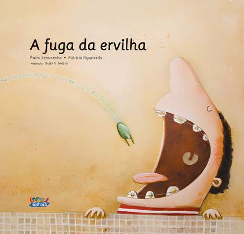 A Fuga Da Ervilha, De Seromenho, Pedro. Editora Cortez, Capa Mole Em Português