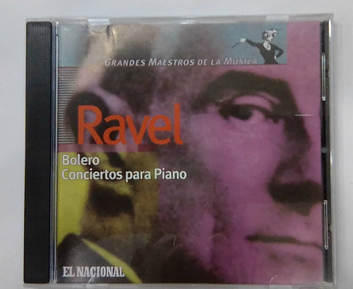 Ravel. Bolero Conciertos Para Piano. Cd Org Usado. Qqa.