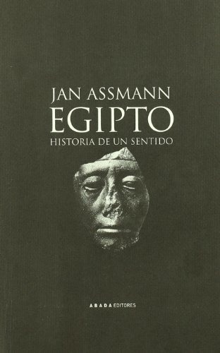 Egipto Historia De Un Sentido (lecturas De Historia)