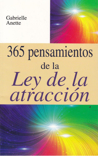 365 Pensamientos De La Ley De La Atraccion [paperback]