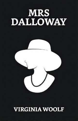 Mrs Dalloway, De Virginia Woolf. Editorial True Sign Publishing House, Tapa Blanda En Inglés