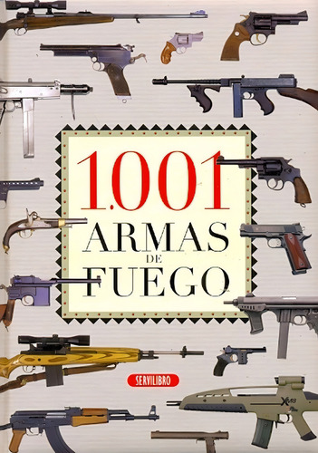 1001 Armas De Fuego - Varios Varios