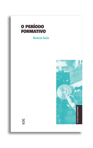 O período formativo, de Costa, Horácio. Editora Moinhos Ltda, capa mole em português, 2020