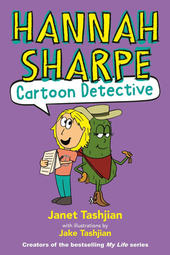 Hannah Sharpe, Cartoon Detective, De Janet Tashjian. Editorial Christy Ottaviano Books-little Brown And Hachette, Tapa Dura En Inglés