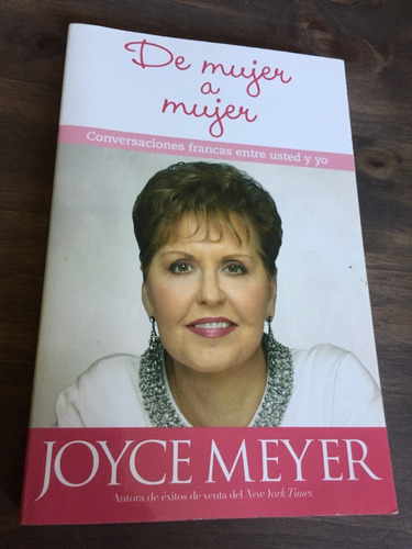 Libro De Mujer A Mujer - Joyce Meyer - Excelente Estado