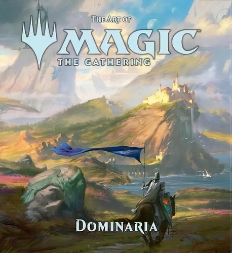 The Art Of Magic: The Gathering - Dominaria, De James Wyatt. Editorial Viz Media, Subs. Of Shogakukan Inc, Tapa Dura En Inglés