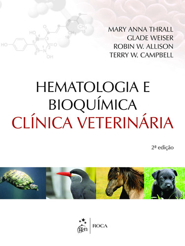 Hematologia e Bioquímica Clínica Veterinária, de Thrall Et Al. Editorial Editora Guanabara Koogan Ltda., capa mole em português, 2014