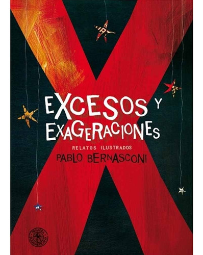 Excesos Y Exageraciones - Pablo Bernasconi