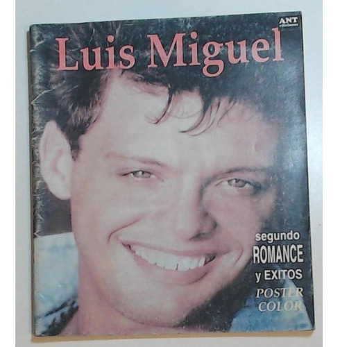 Luis Miguel Segundo Romance Y Exitos Ant Ediciones Musicales