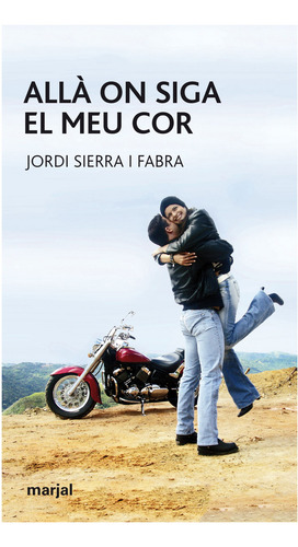 Alla On Siga El Meu Cor - Sierra I Fabra, Jordi