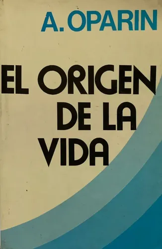 El Origen De La Vida - A. Oparin | Cuotas sin interés
