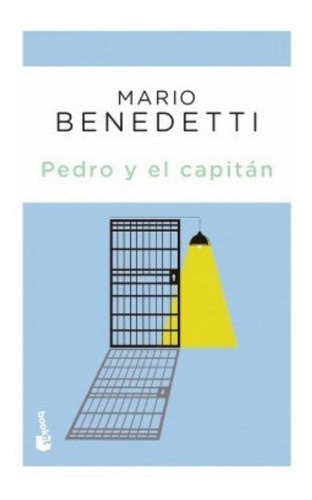 Libro : Pedro Y El Capitán . Mario Benedetti