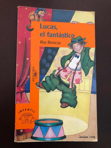 Libro Lucas, El Fantástico - Roy Berocay - Excelente Estado