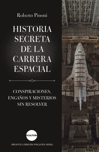 Libro Historia Secreta De La Carrera Espacial - Roberto&-.