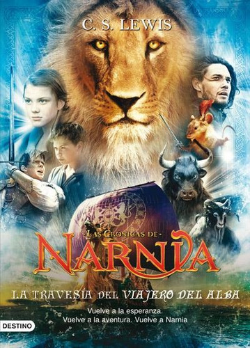 Cronicas De Narnia 5, Las. La Travesia Del Viajero Del Alba,