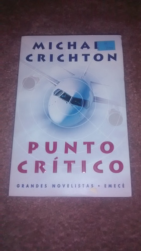 Libro Punto Critico Michael Crichton Editorial Emece