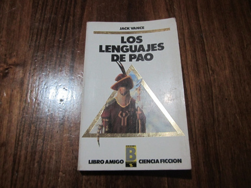 Los Lenguajes De Pao - Jack Vance - Ed: Ediciones B