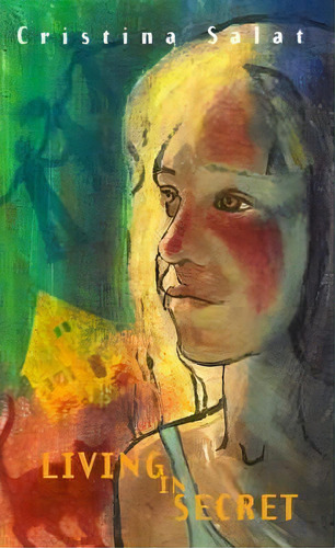 Living In Secret, De Cristina Salat. Editorial Books Marcus, Tapa Blanda En Inglés