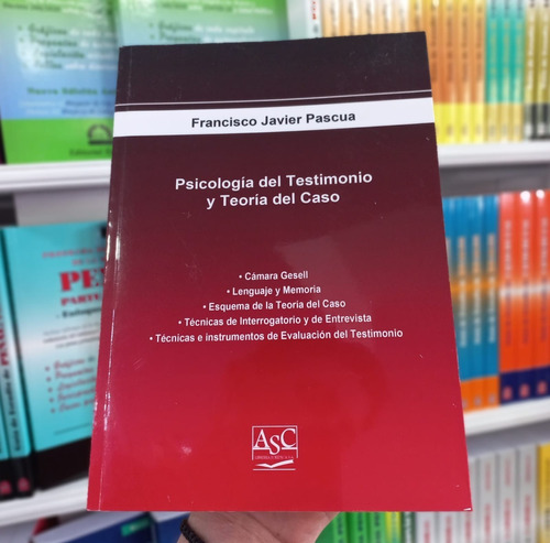 Psicología Del Testimonio Y Teoría Del Caso - Pascua