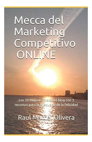 Libro: Mecca Del Marketing Competitivo Online: Los 33 Posts