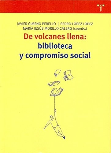 Libro De Volcanes Llena: Biblioteca Y Compromiso S  De Perel