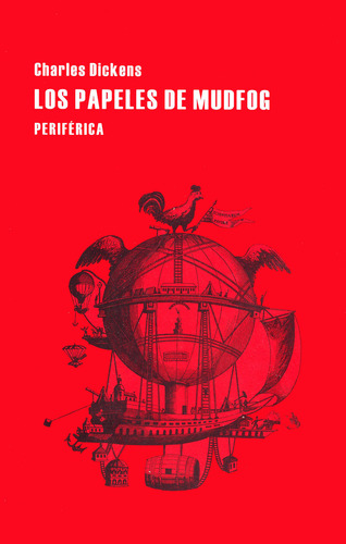 Los Papeles De Mudfog, De Dickens, Charles. Editorial Periférica, Tapa Blanda, Edición 1 En Español, 2014