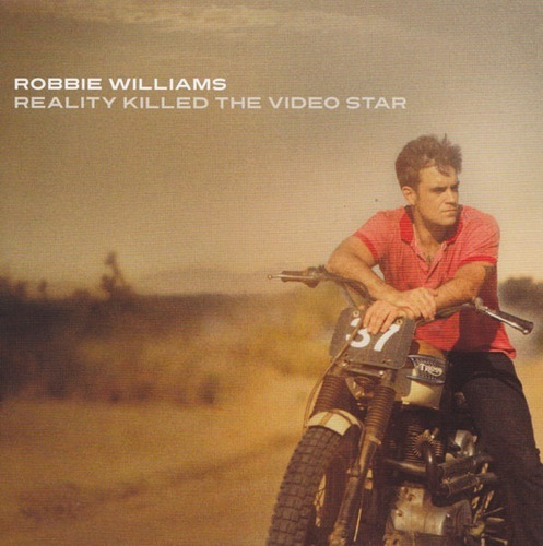 Cd Robbie Williams - Reality Killed The Video Star 