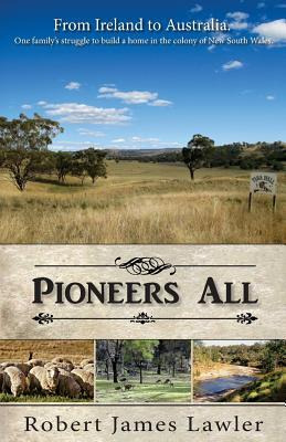 Libro Pioneers All : From Ireland To Australia - One Fami...