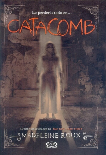 Catacomb - Madeleine Roux - V & R 