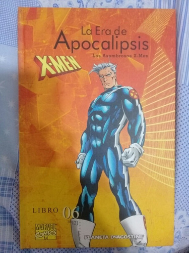 La Era De Apocalipsis 6: Los Asombrosos X-men