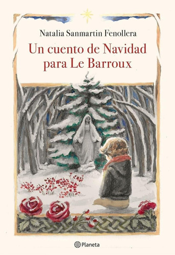 Libro: Un Cuento De Navidad Para Le Barroux. Sanmartin Fenol