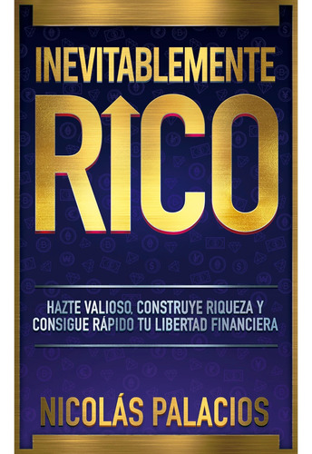 Inevitablemente Rico