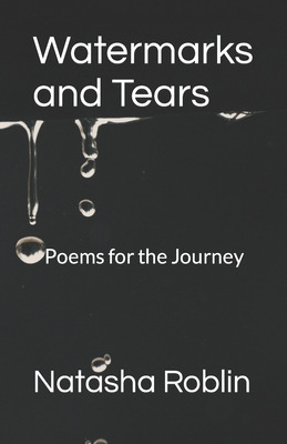 Libro Watermarks And Tears: Poems For The Journey - Robli...