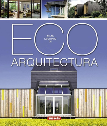 Atlas Ilustrado De Eco Arquitectura.