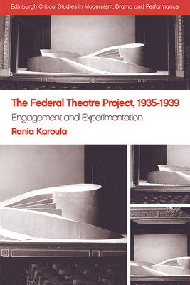 Libro The Federal Theatre Project, 1935-1939: Engagement ...