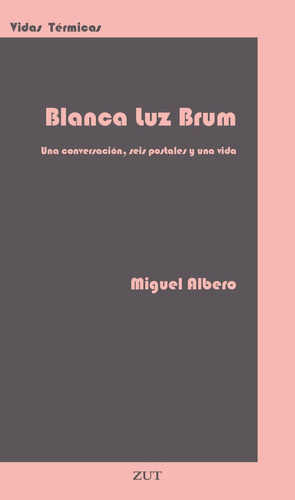 Libro Blanca Luz Brum - Albero, Miguel