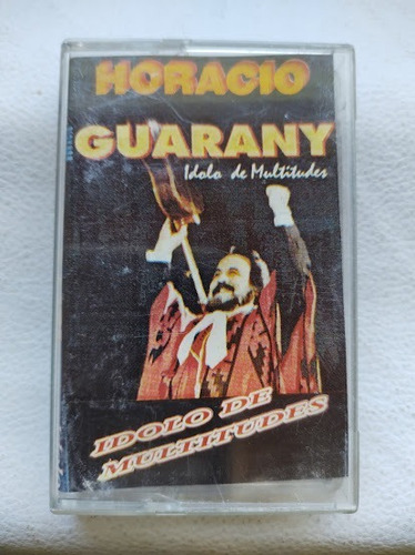 Horacio Guarany Idolo De Multitudes  Cassette Impecable 