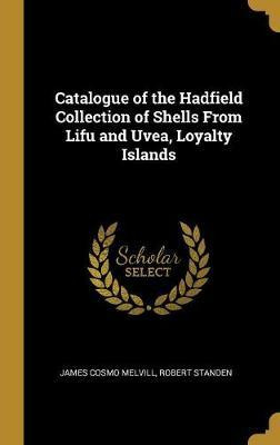 Libro Catalogue Of The Hadfield Collection Of Shells From...