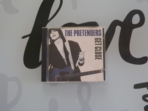 The Pretenders - Get Close