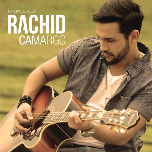 Cd Rachid Camargo - À Prova De Fogo