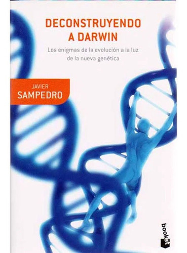 Deconstruyendo A Darwin +  Javier Sampedro