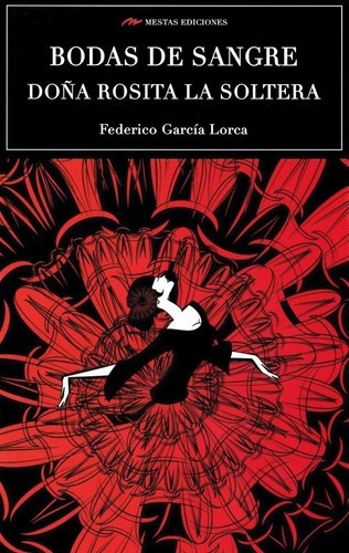 Bodas De Sangre - Doã¿a Rosita La Soltera - Garcia Lorca,...