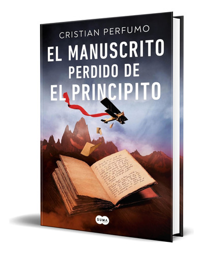 Libro El Manuscrito Perdido De El Principito [ Original ] 