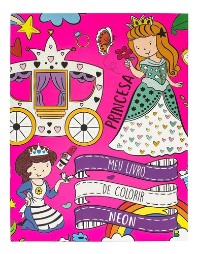 Meu Livro De Colorir Neon: Princesa