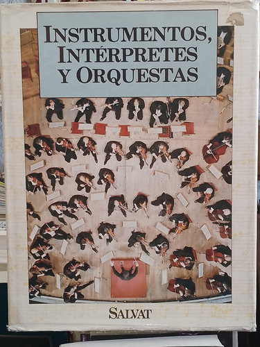 Libro De Instrumentos, Intérpretes Y Orquestas. Salvat