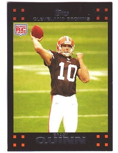 2007 Topps #287 Brady Quinn Rc Cleveland Browns