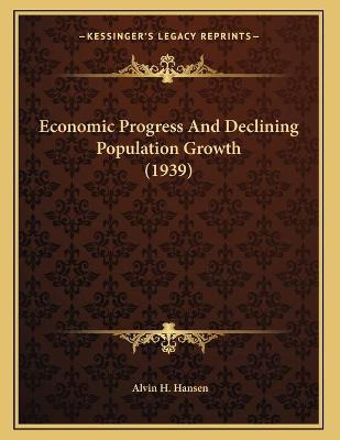 Libro Economic Progress And Declining Population Growth (...