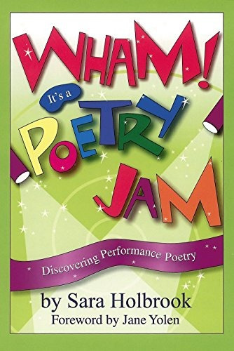 Wham! Its A Poetry Jam Discovering Performance Poetry